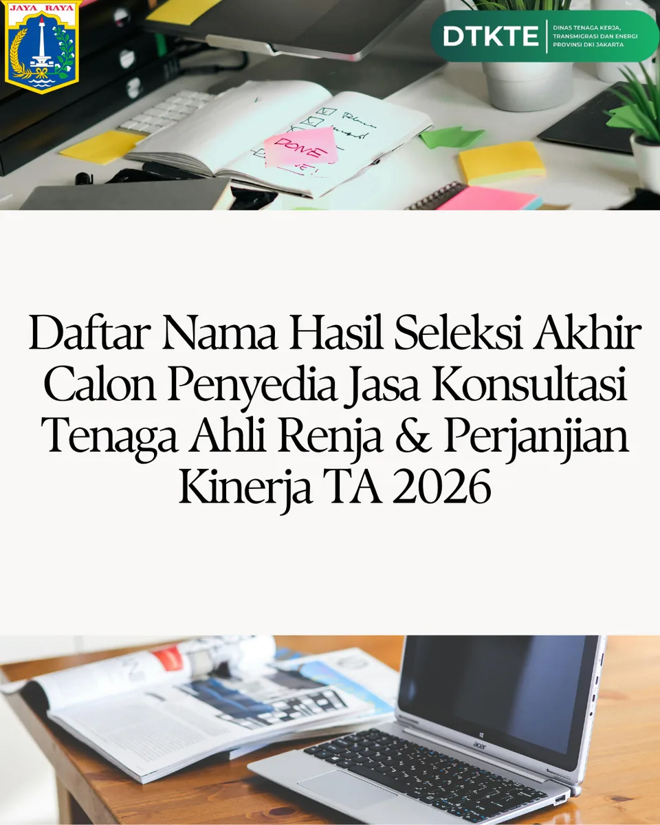 Daftar Nama Hasil Seleksi Akhir Calon Penyedia Jasa Konsultasi Tenaga Ahli Renja & Perjanjian Kinerja TA 2026